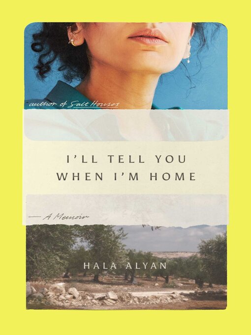 Title details for I'll Tell You When I'm Home by Hala Alyan - Wait list